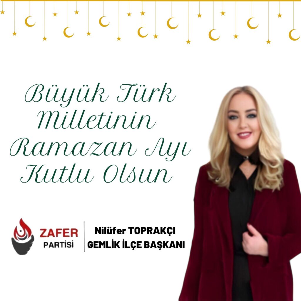 Nilüfer Toprakçı’ndan Ramazan Mesajı: “Birlik ve Dirliğimiz Daim Olsun”