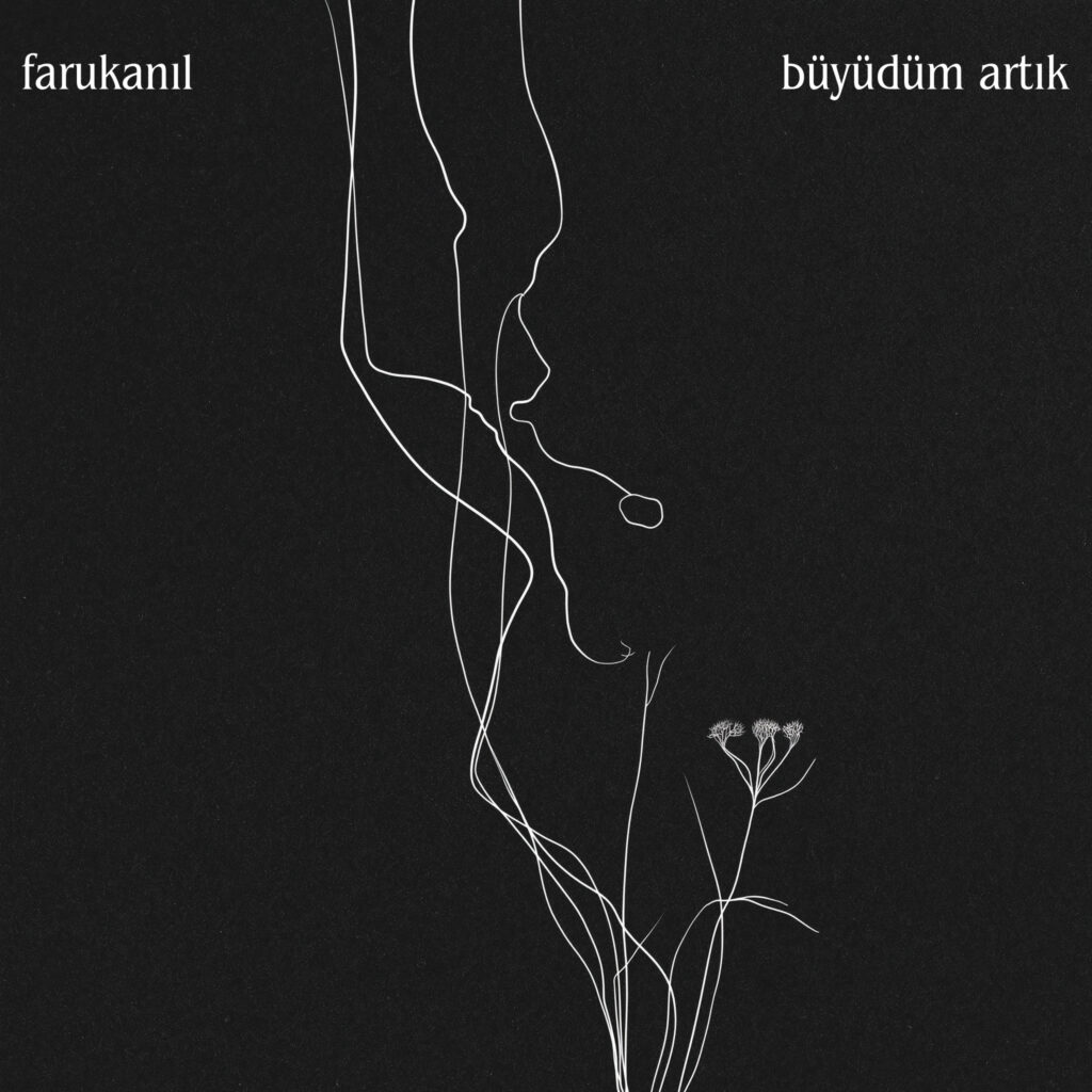 “Büyüdüm Artık”