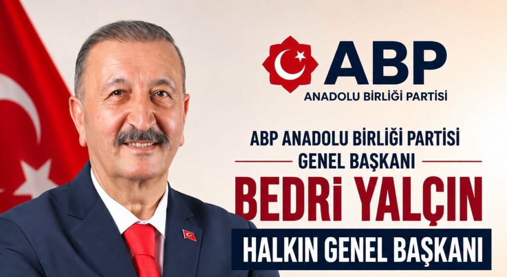 ABP Genel Başkanı Bedri Yalçın’dan Siyaset Gündemine İlişkin Dikkat Çeken Değerlendirmeler