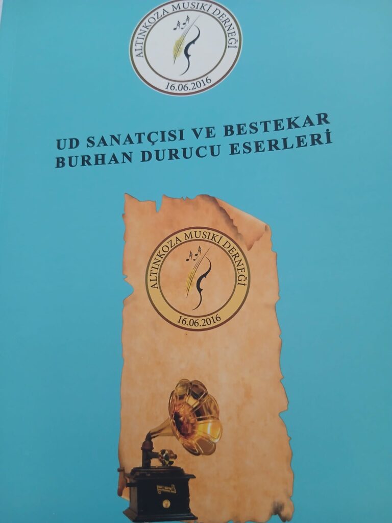 MÜZİĞİN BELLEĞİNE BIRAKILAN DEĞERLİ BİR MİRAS: BURHAN DURUCU ESERLERİ