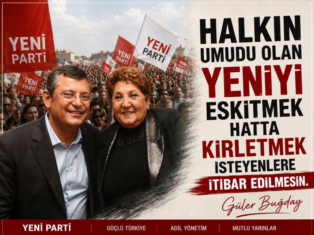 HALKIN UMUDU OLAN YENİYİ ESKİTMEK HATTA KİRLETMEK İSTEYENLERE İTİBAR EDİLMESİN.