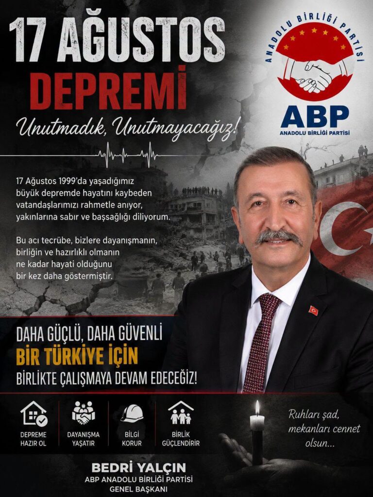 Bedri Yalçın’dan 17 Ağustos Mesajı: “Depremi Beklemek Değil, Depreme Hazır Olmak Zorundayız”
