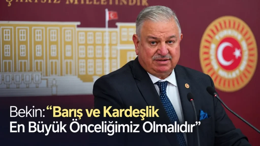 Doğan Bekin: “Barış ve kardeşlik en büyük önceliğimiz olmalıdır”