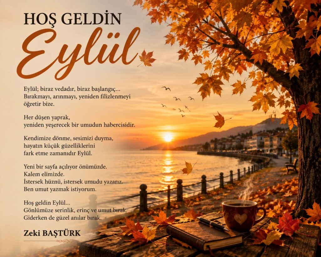 HOŞ GELDİN EYLÜL