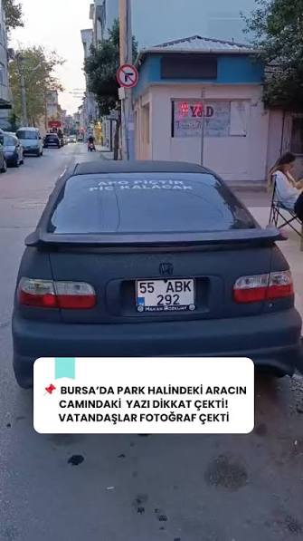 Bursa’da park halindeki aracın arka camındaki yazı dikkat çekti! Vatandaşlar cep telefonlarına sarıldı