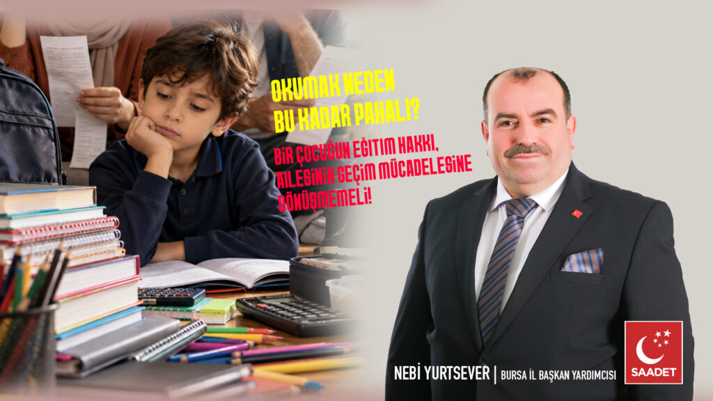 “Bir çocuğun eğitim hakkı, ailesinin geçim mücadelesine dönüşmemeli!”